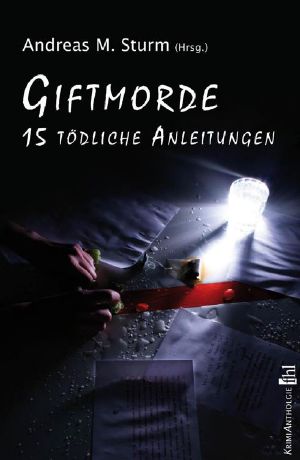 [Giftmorde 01] • Giftmorde · 15 tödliche Anleitungen